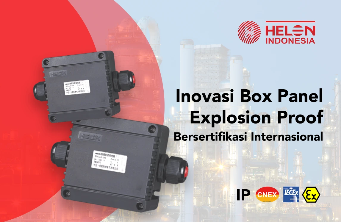 box panel explosion proof helon hlbh05 dan gambar sertifikat explosion proof ATEX IECEX dan CNEX